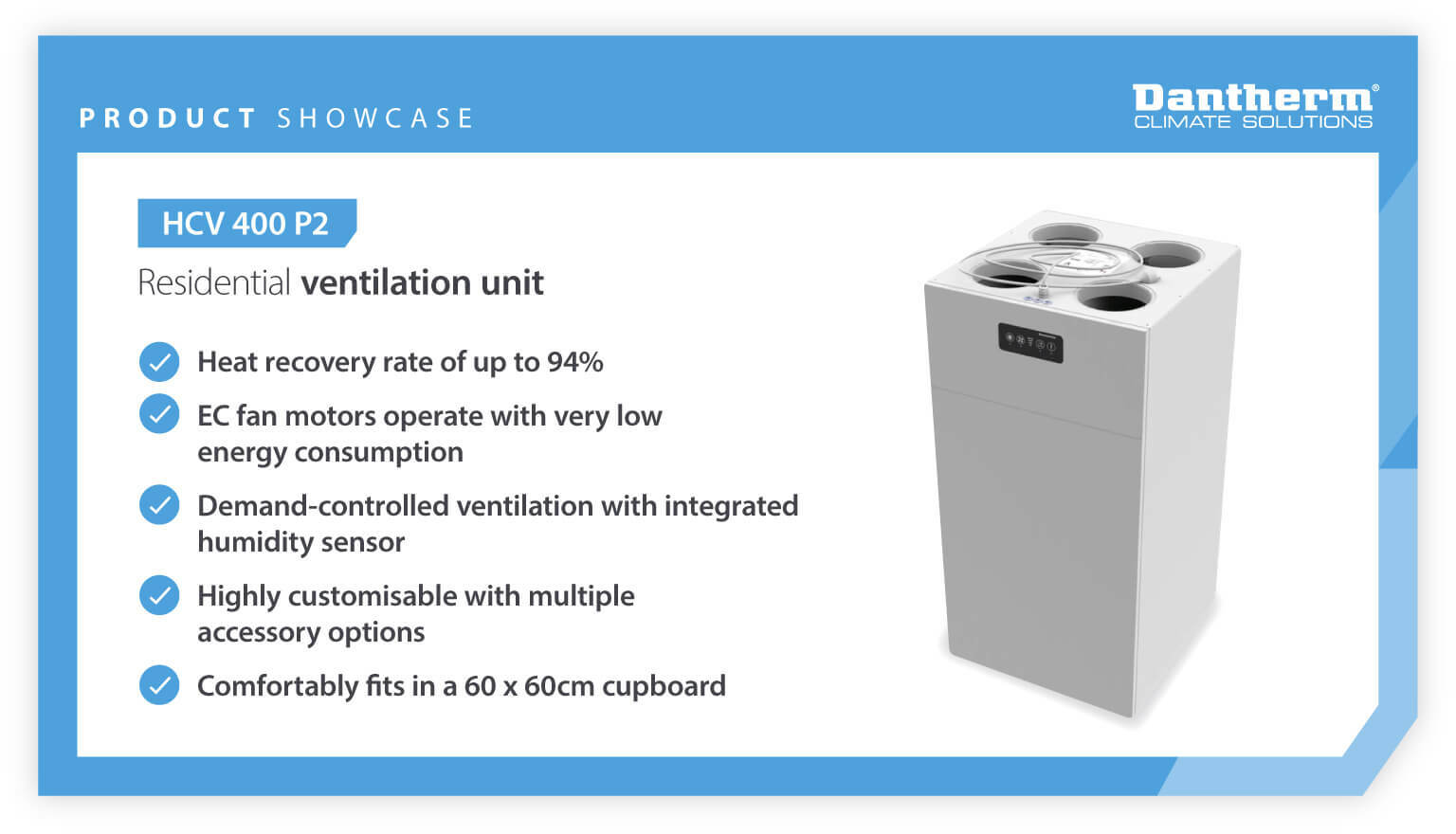 Product showcase of Dantherm HCV 400 P2 residential ventilation unit features and benefits including low energy consumption